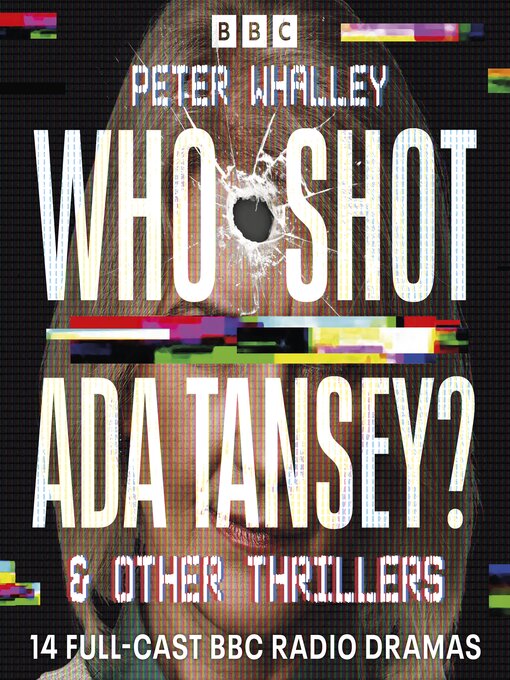 Title details for Who Shot Ada Tansey? & other thrillers by Peter Whalley - Wait list